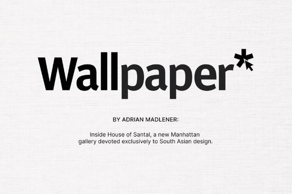 Inside House of Santal, a new Manhattan gallery devoted exclusively to South Asian design